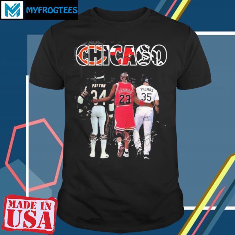 Chicago Bear Payton Bulls Jordan And White Sox Thomas T Shirt - Growkoc
