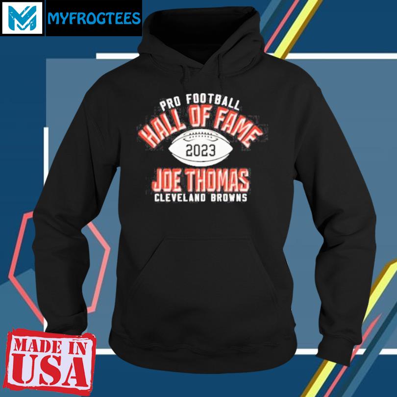 Cleveland browns joe thomas shirt, hoodie, sweater, long sleeve