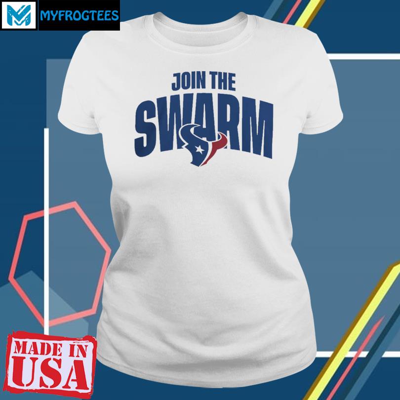 Product join The Swarm Houston Texans Shirt Join The Swarm Shirt 2023 Houston  Texans Fans, hoodie, sweater, long sleeve and tank top