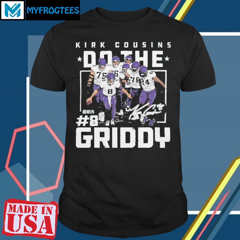 Kirk Cousins Do The Griddy T Shirt, hoodie, sweater and long sleeve