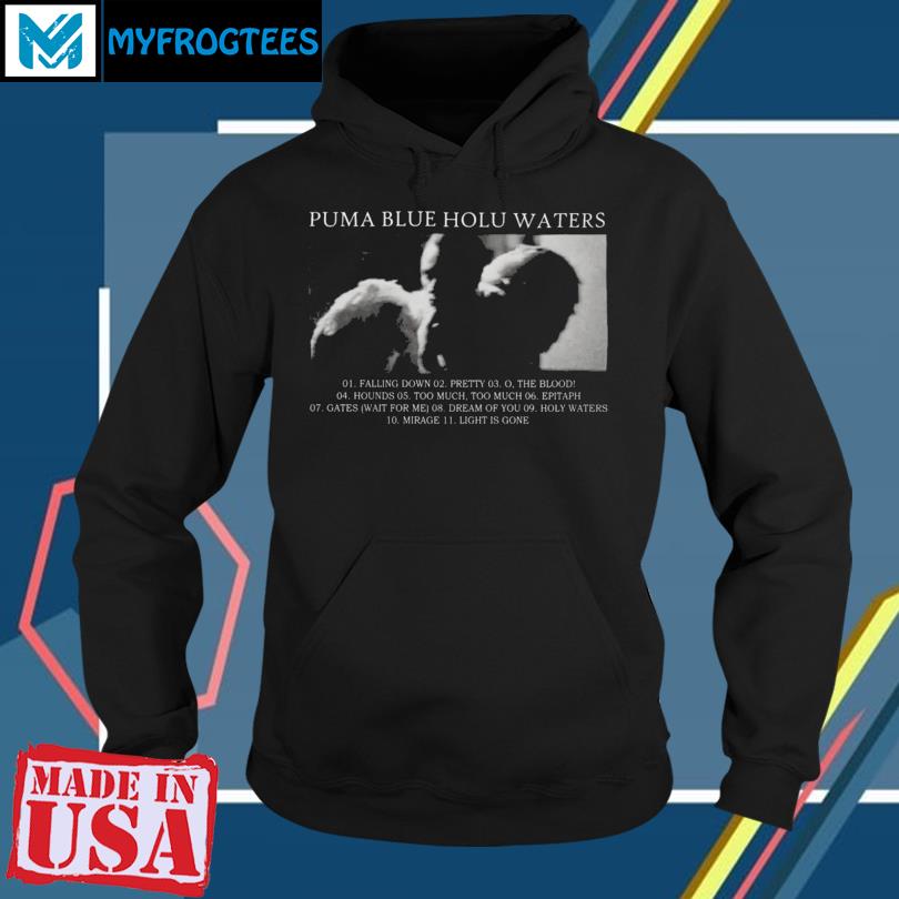 Puma blue holy waters album Shirt hoodie sweater and long sleeve