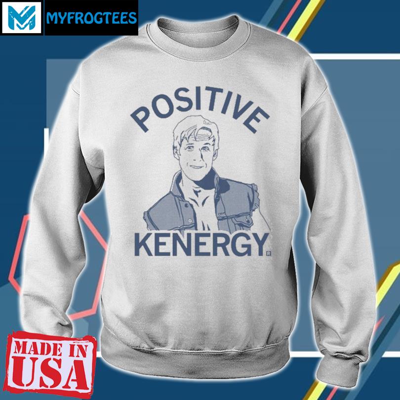 Raygunsite Positive Kenergy Ken T-Shirt, hoodie, sweater and long