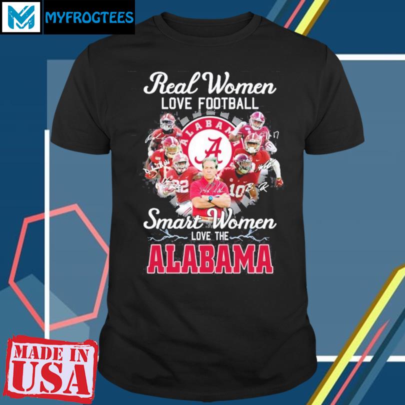 2023 Real women love football smart women love the Alabama Crimson Tide  shirt, hoodie, sweater, long sleeve and tank top