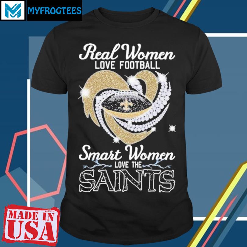 Official real women love Football smart women love the saints