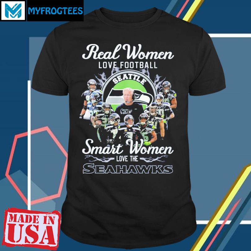 Real Women Love Football Smart Women Love The Seahawks T Shirt, hoodie,  sweater and long sleeve