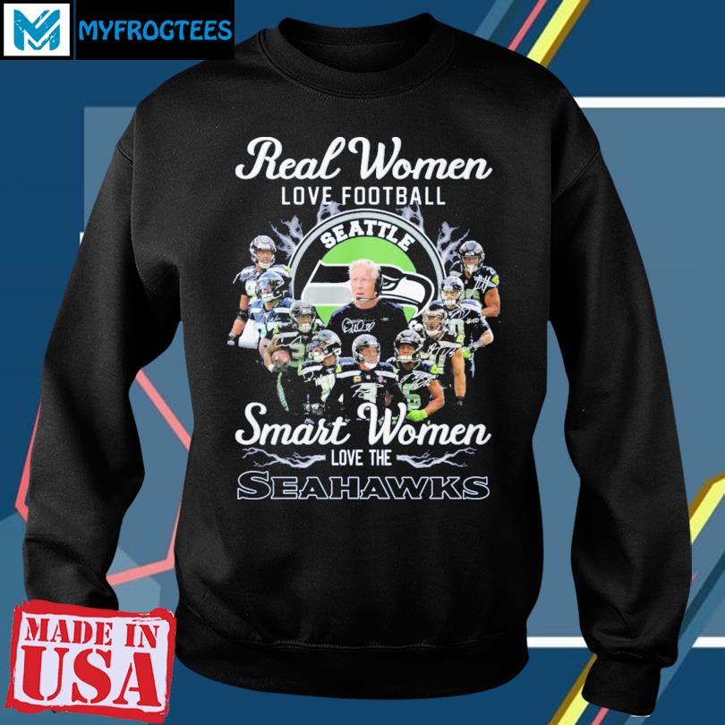 Seattle Seahawks Real women love football smart women love the