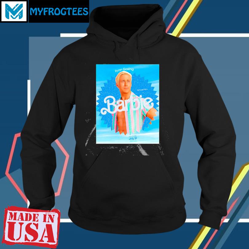 https://images.myfrogtees.com/2023/07/ryan-gosling-barbie-hes-just-ken-t-shirt-Hoodie.jpg