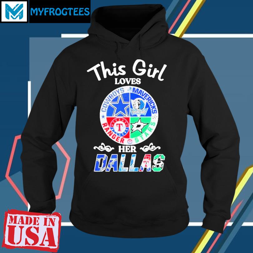 This girl loves her Dallas Cowboys shirt, hoodie, sweater, long