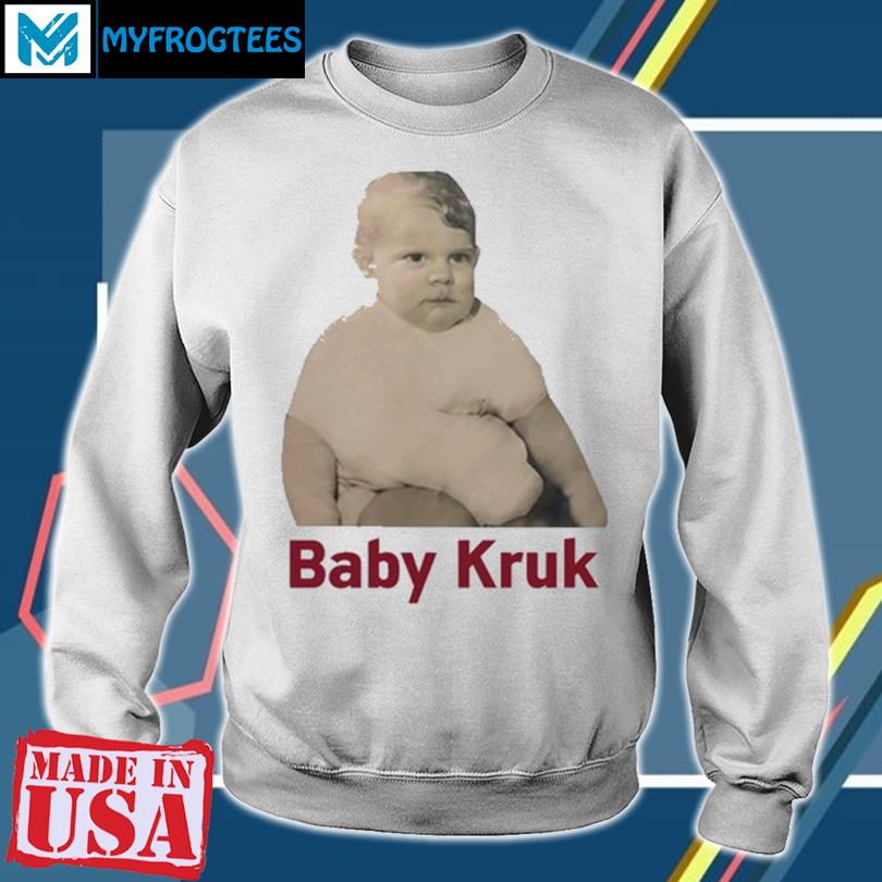 Baby Kruk Shirt Sweatshirt Hoodie Mens Womens Kids Baby Kruk