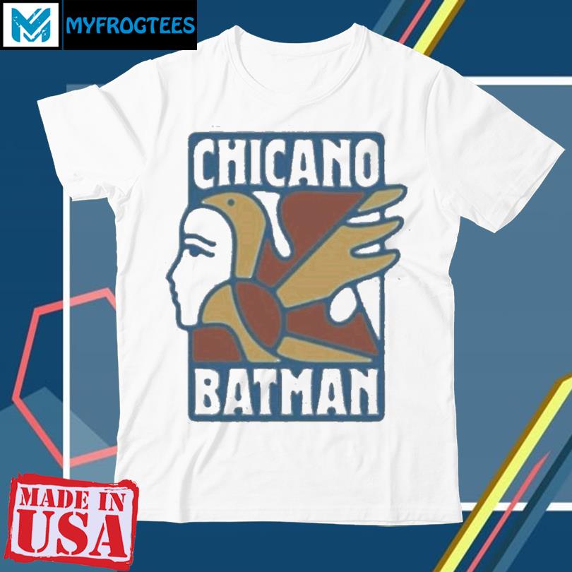 Chicano batman t clearance shirt