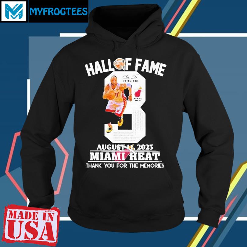 Dwyane Wade Hall Of Fame Miami Heat August 11, 2023 Thank You For The  Memories Signature Shirt, hoodie, sweater, long sleeve and tank top
