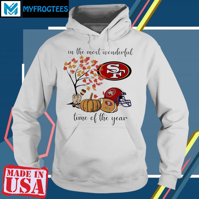 In The Most Wonderful Time Of The Year San Francisco 49ers Shirt, hoodie,  sweater and long sleeve