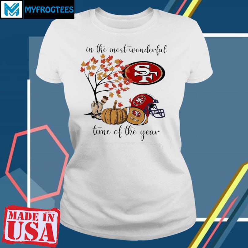 Official in the most wonderful time of the year san francisco 49ers T-shirt,  hoodie, sweater, long sleeve and tank top