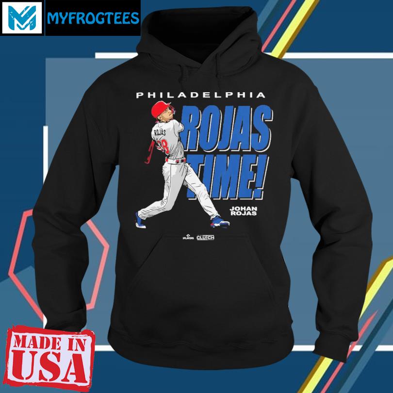 Johan Rojas Time Philadelphia Phillies baseball shirt, hoodie, sweater,  long sleeve and tank top