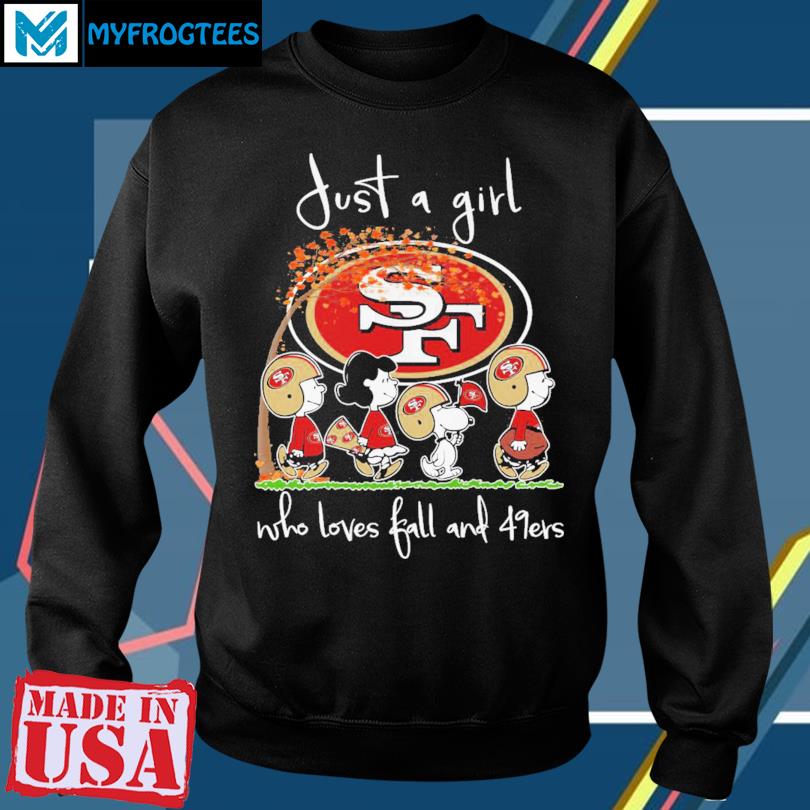 Official just A Girt Who Love Fall And San Francisco 49ers Shirt, hoodie,  sweater, long sleeve and tank top