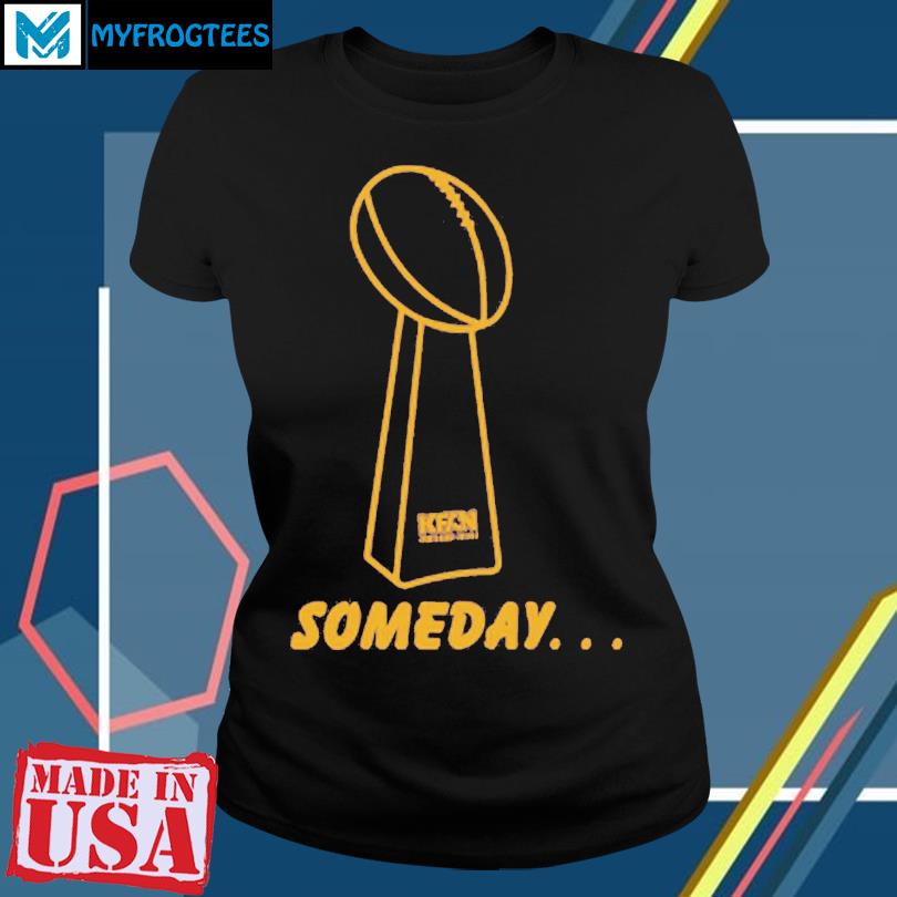 Someday T-Shirt