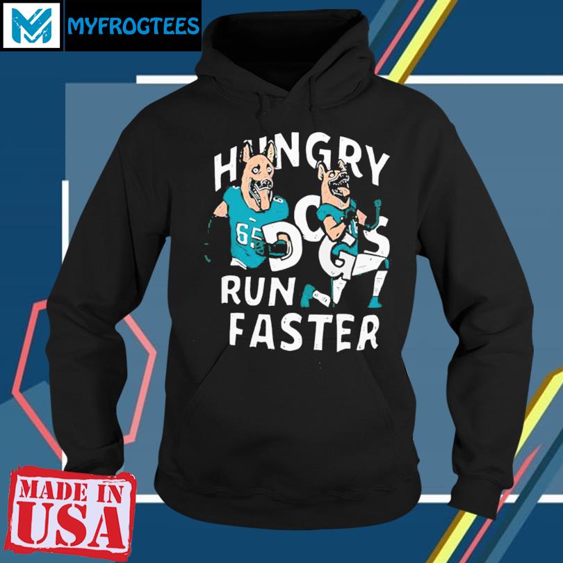 Lane Johnson And Chris Long Hungry Dogs Run Faster Shirt