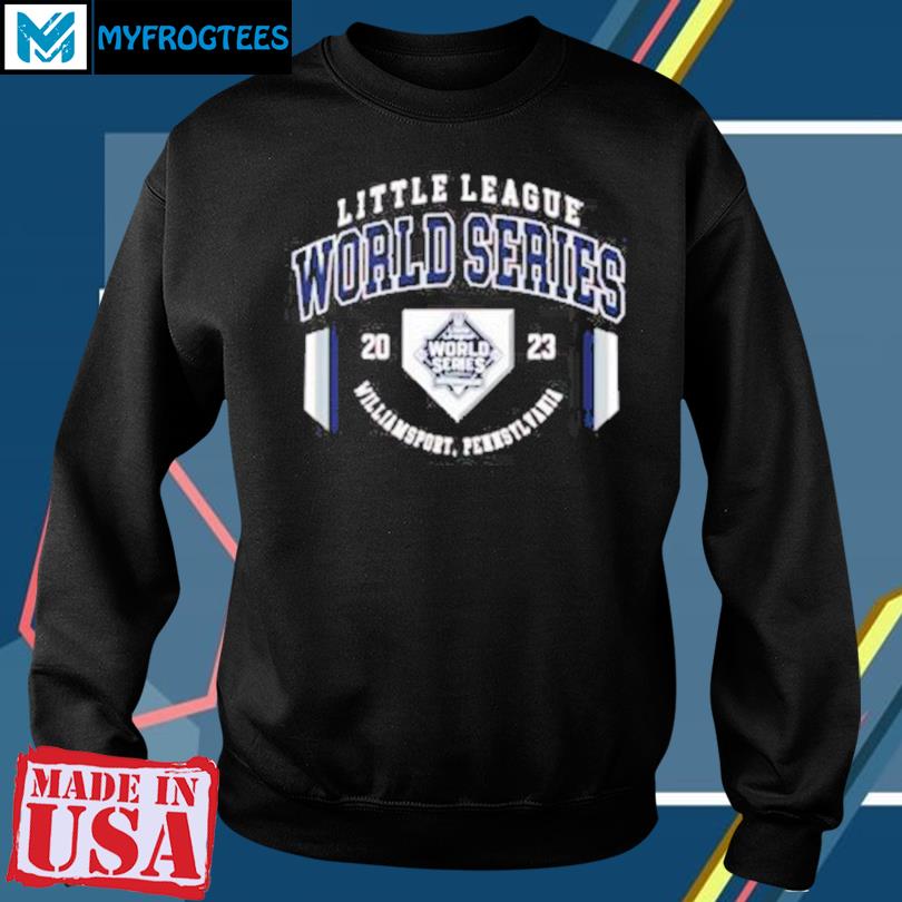 Little League Baseball 2023 World Series Williamsport Pennsylvania shirt,  hoodie, sweater, long sleeve and tank top