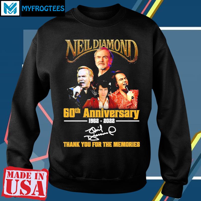 Official Neil Diamond 60th anniversary 1962 2023 thank you for the memories  shirt, hoodie, sweater, long sleeve and tank top