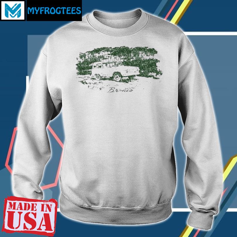 ford bronco long sleeve shirt