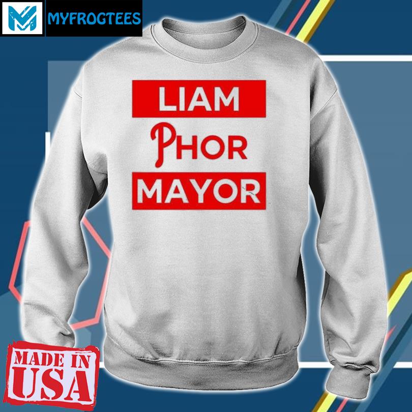 Philadelphia Phillies Taryn Hatcher Liam Phor Mayor Shirt