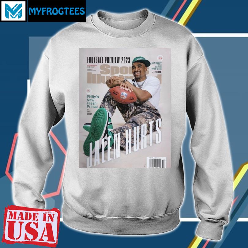 Eagles Nation Football Preview 2023 Jalen Hurts Sports Illustrated  Releasing In September T-Shirts, hoodie, sweater, long sleeve and tank top