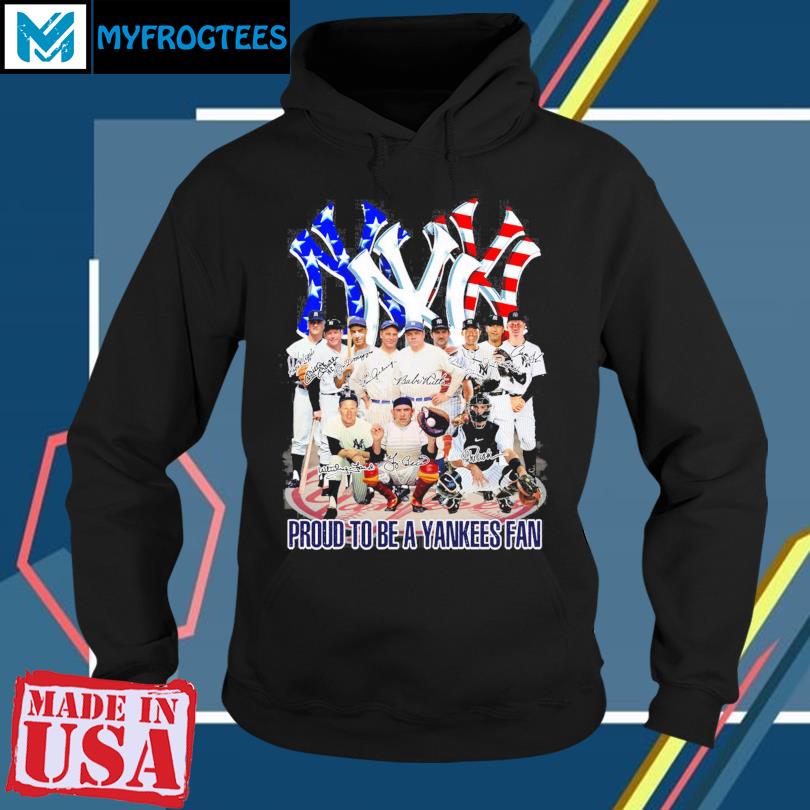 Official Proud To Be A Yankees Fan T-Shirt, hoodie, sweater, long sleeve  and tank top