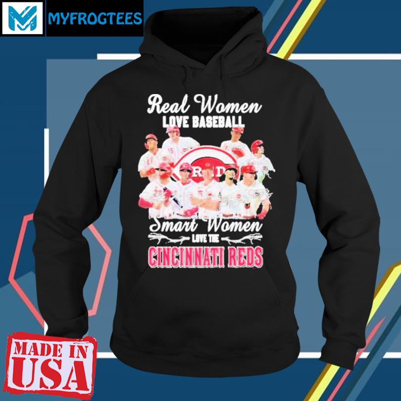 Real Women Love Baseball Smart Women Love The Cincinnati Reds 2023 Shirt,  hoodie, sweater, long sleeve and tank top