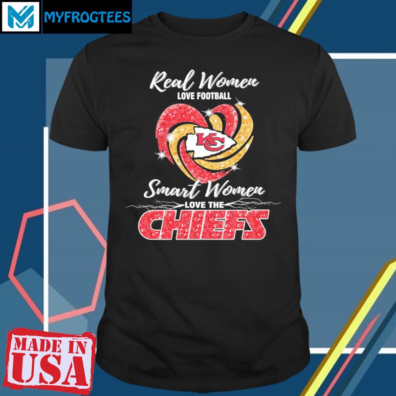 Real women love Football smart women love the Kansas city Chiefs