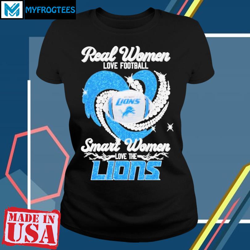 Official real Women Love Football Smart Women Love The Detroit Lions T  Shirt, hoodie, sweater, long sleeve and tank top