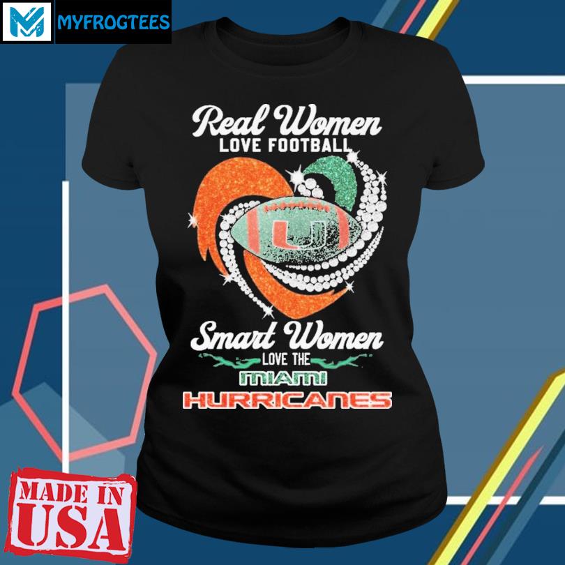 Real women love football smart women love the umiami shirt, hoodie,  sweater, long sleeve and tank top