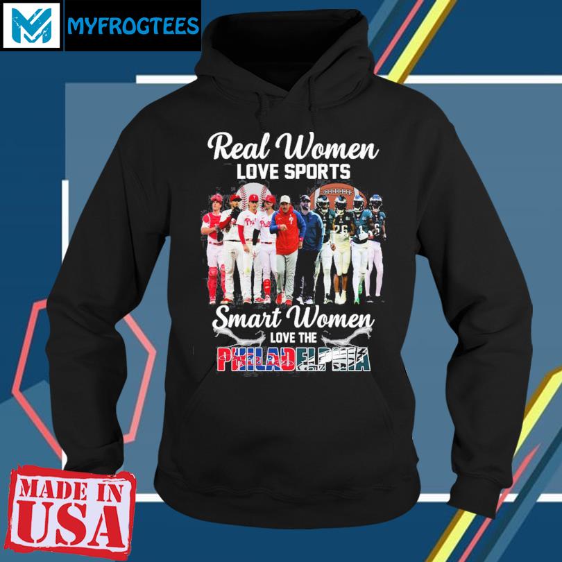 Just a women who love her Philadelphia Eagles and Phillies shirt, hoodie,  sweater, long sleeve and tank top