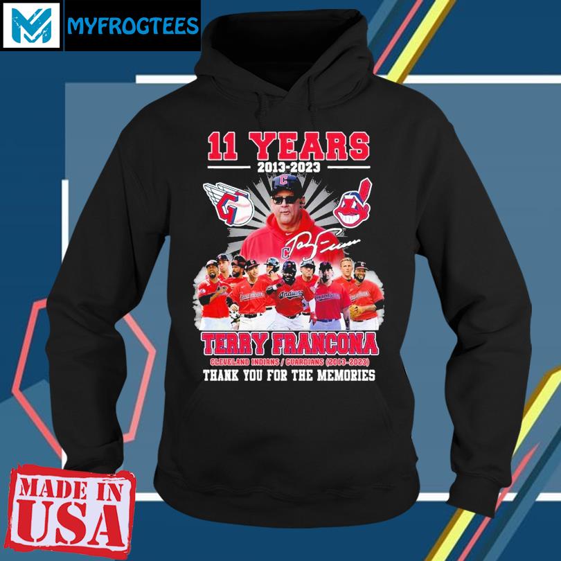Terry Francona Cleveland Indians Guardians 2013-2023 Thank You For The  Memories Signature shirt, hoodie, sweater, long sleeve and tank top