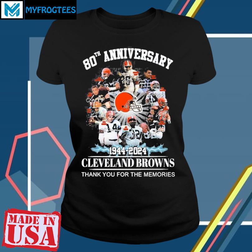 Official 80th Anniversary 1944 – 2024 Cleveland Browns Thank You For The  Memories T-Shirt