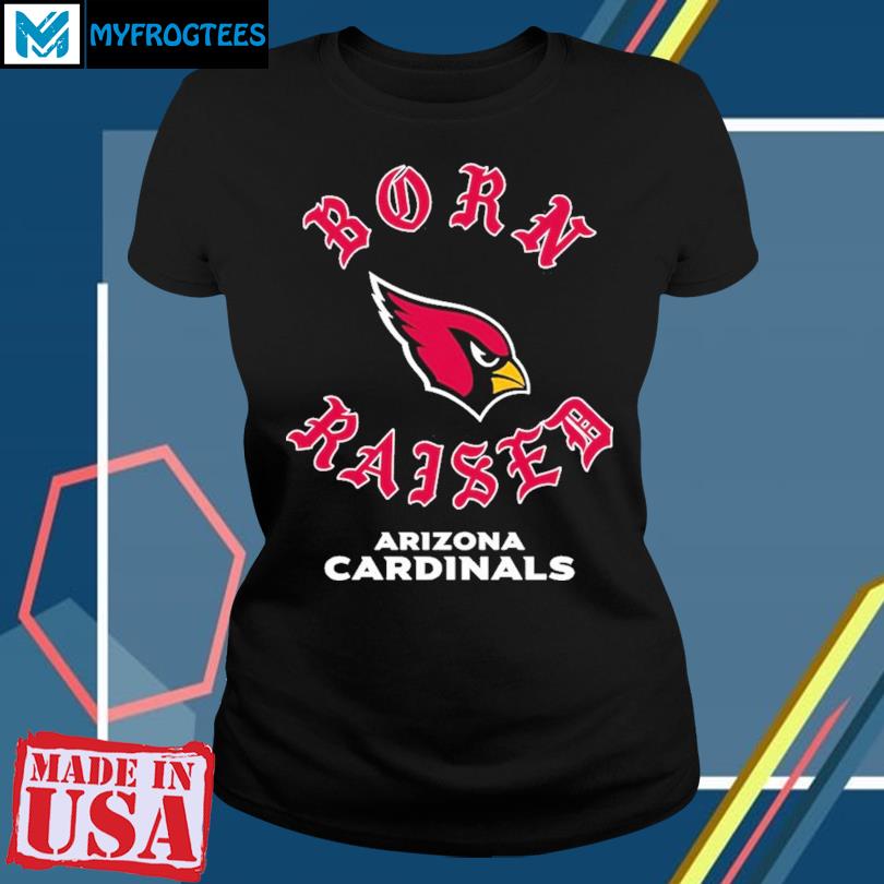 Arizona Cardinals Born X Raised Unisex T-Shirt, hoodie, sweater and long  sleeve