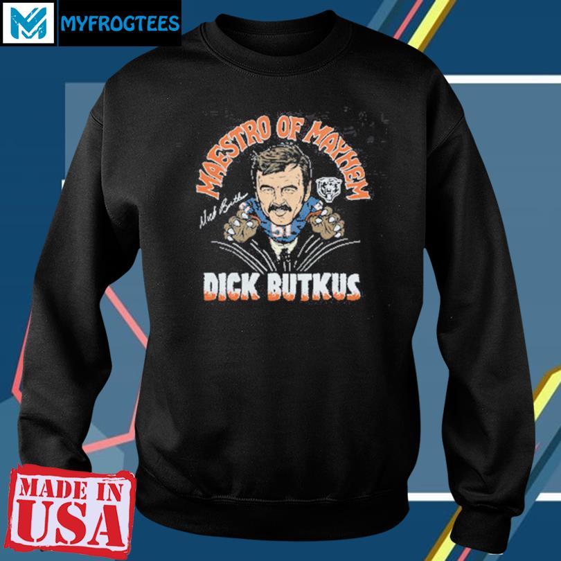 Bears Dick Butkus Maestro Of Mayhem 2023 T-shirt,Sweater, Hoodie