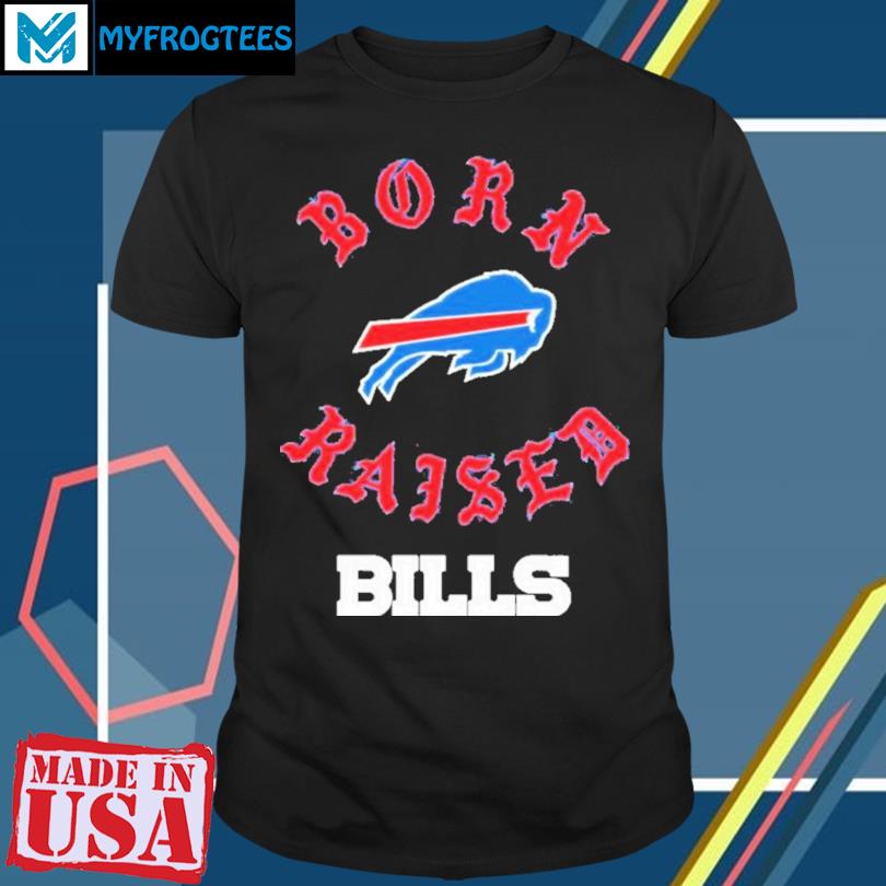 Born Raised Buffalo Bill shirt, hoodie, sweater and long sleeve