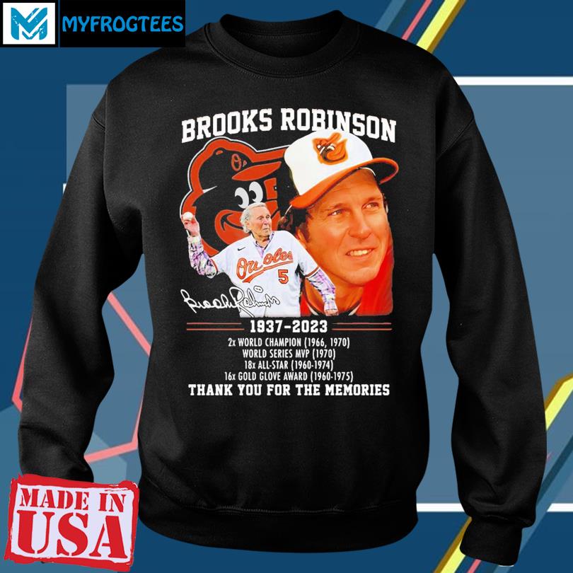 Brooks Robinson 1937 – 2023 2x World Champion World Series Mvp Thank You  For The Memories T-Shirt