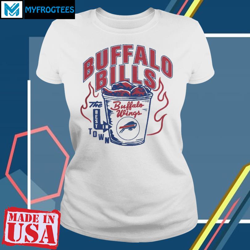 Buffalo Bills The Best In Town Buffalo Wings T-Shirt