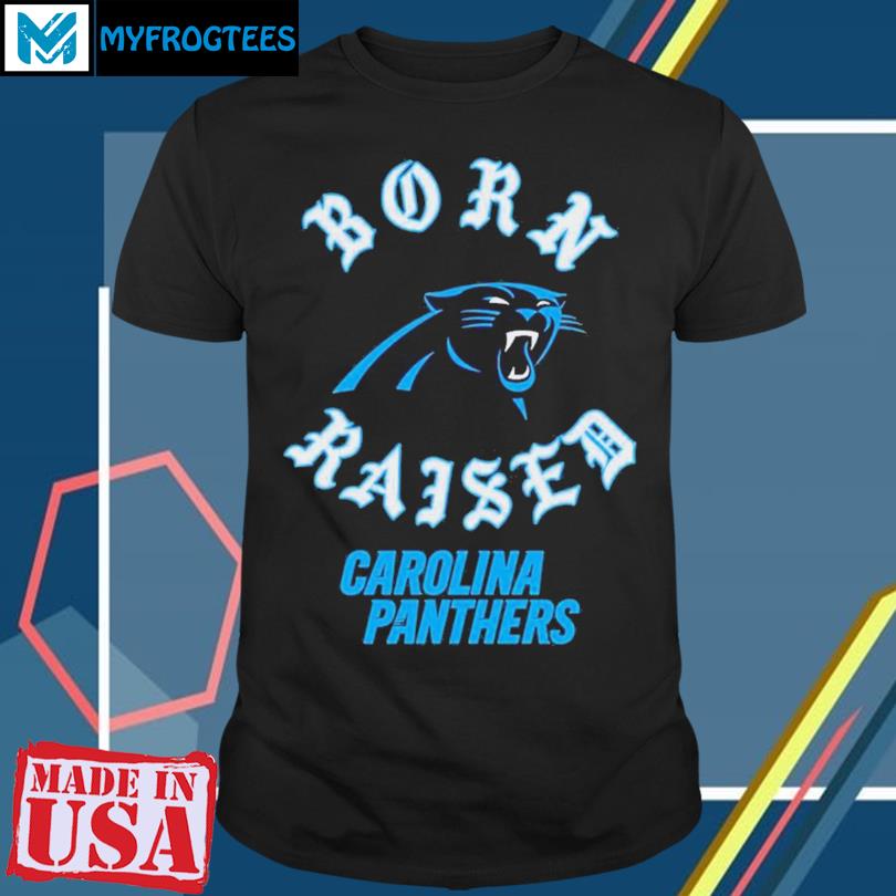 Carolina Panthers Born X Raised Unisex T-Shirt, hoodie, sweater and long  sleeve