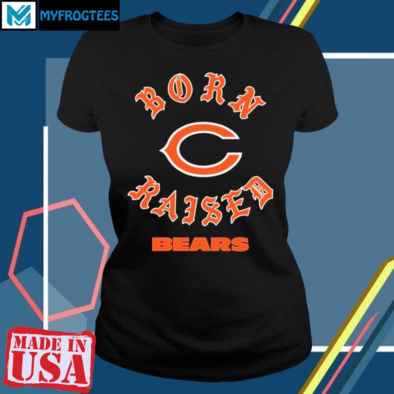 Chicago Bears Born X Raised Unisex T-Shirt,tank top, v-neck for men and  women