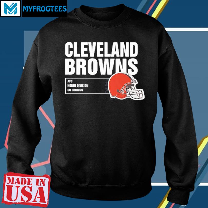 The Cleveland Browns is the Browns shirt, hoodie, sweater, long