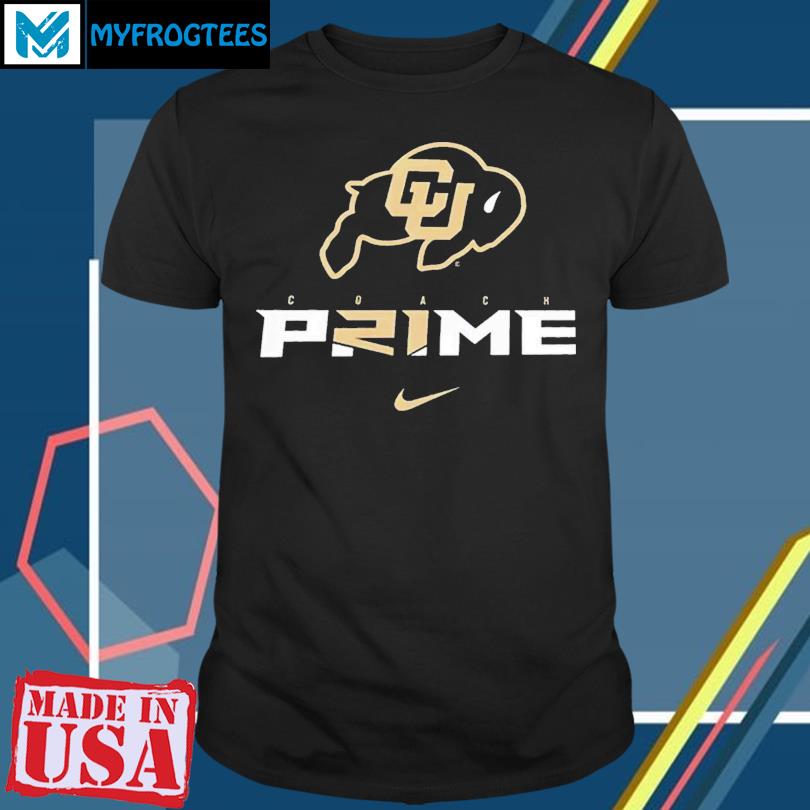 Official Colorado Buffaloes Nike Coach Prime T-shirt Sweatshirt Hoodie