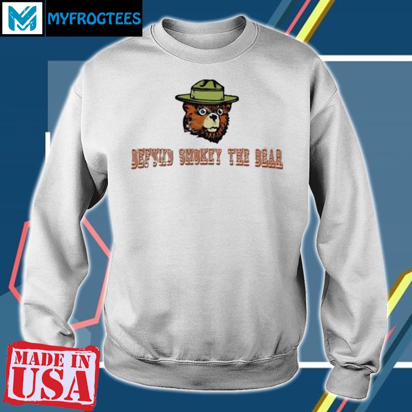 Defund Smokey The Bear Shirt hoodie sweater and long sleeve