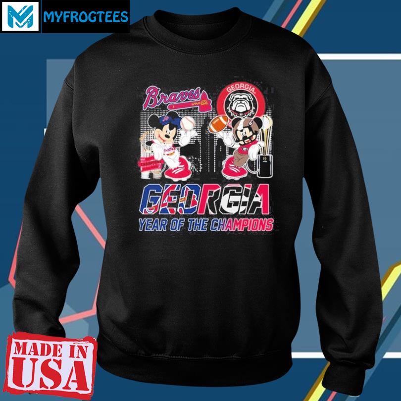 Georgia Bulldogs atlanta braves Georgia year of the champions shirt,  hoodie, sweater, long sleeve and tank top