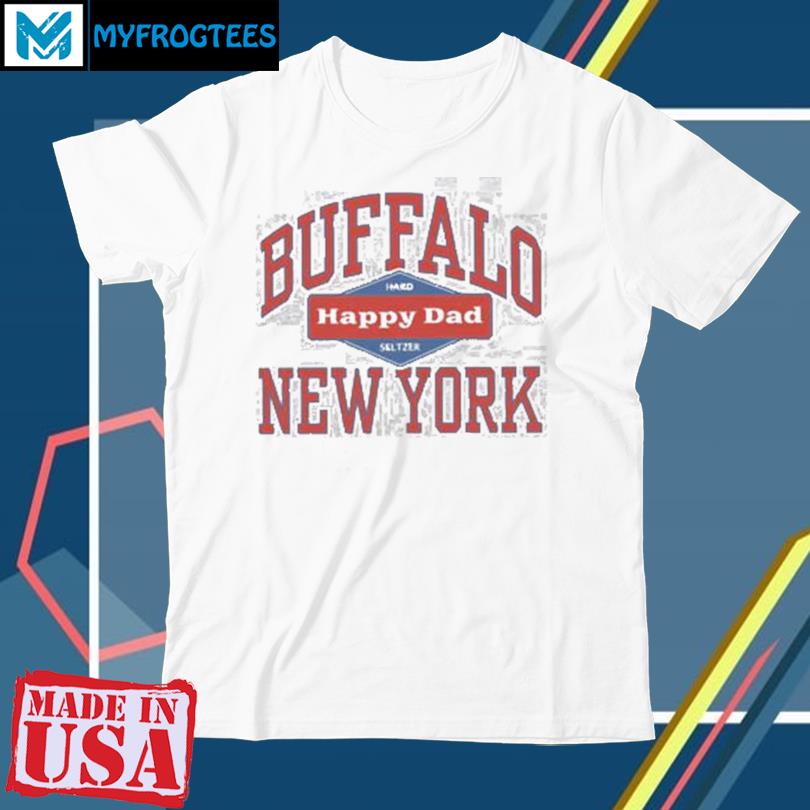 Happy Dad Buffalo NY Tee