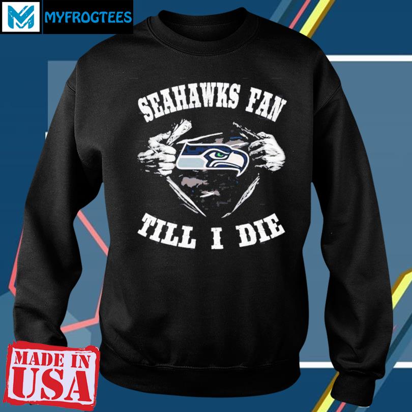 I'm Seattle Seahawks fan shirt, hoodie, sweater, long sleeve and