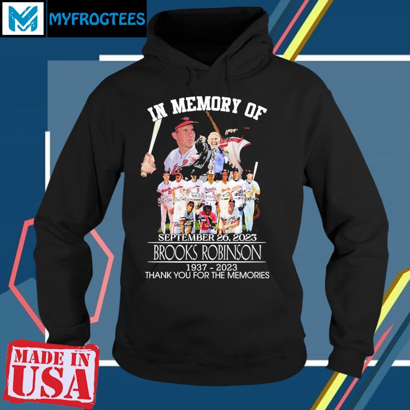 In Memory Of September 26 2023 Brooks Robinson 1937-2023 Thank You For The  Memories T-shirt