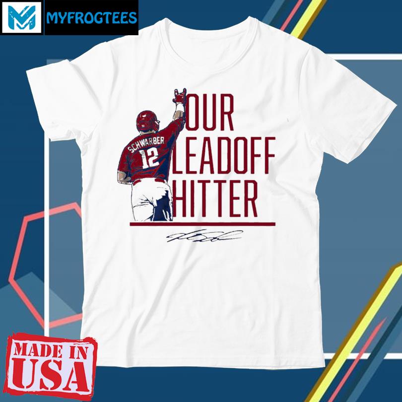 Kyle Schwarber Philadelphia Phillies Our Leadoff Hitter Signature Shirt,  hoodie, sweater and long sleeve