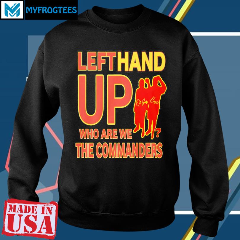 Washington Commanders Left Hand Up 2023 Shirt